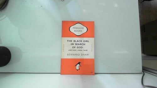 The Black Girl in Search of God And Some Lesser Tales