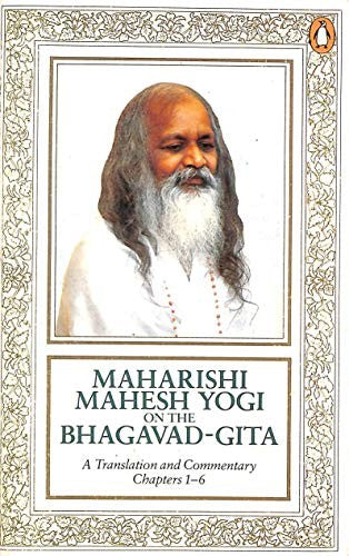 Maharishi Mahesh Yogi On the Bhagavad-Gita