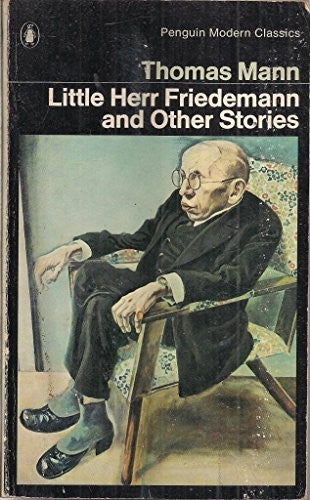 Little Herr Friedemann and Other Stories