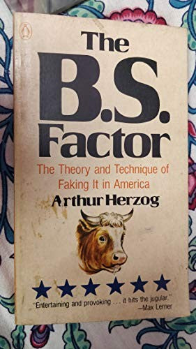 The B.S. Factor