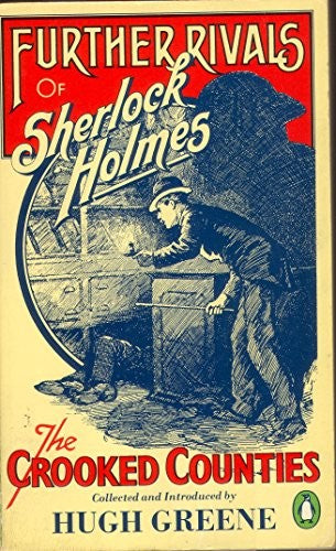 Further Rivals of Sherlock Holmes