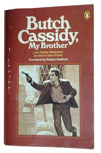Butch Cassidy, My Brother