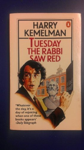 Tuesday the Rabbi Saw Red