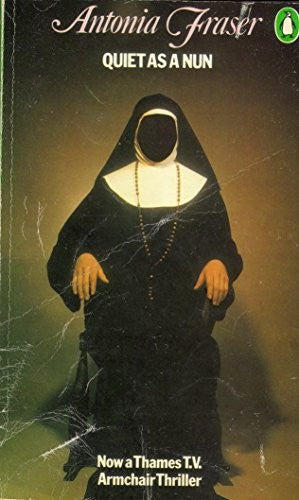Quiet As a Nun