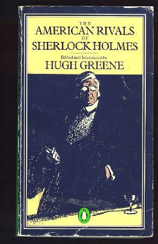 The American Rivals of Sherlock Holmes