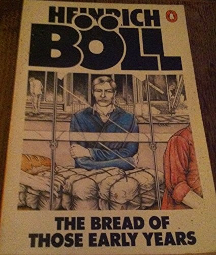 The Bread of Those Early Years