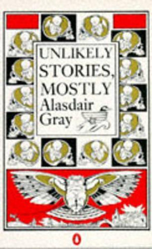Unlikely Stories, Mostly