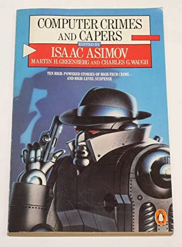 Computer Crimes and Capers