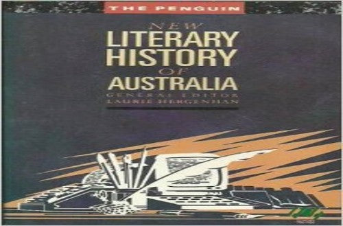 The Penguin New Literary History of Australia