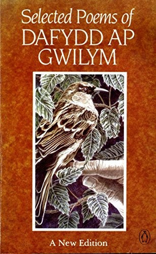 Selected Poems of Dafydd Ap Gwilym