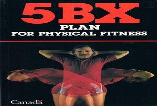 The 5BX Plan for Physical Fitness for Men