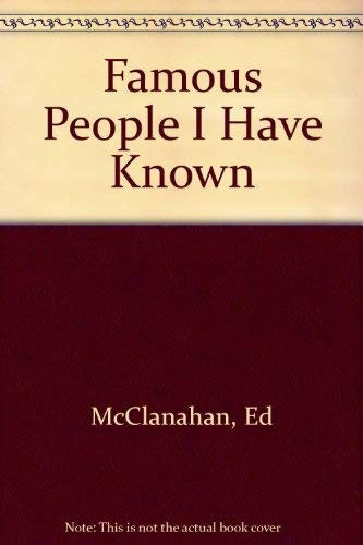 Famous People I Have Known