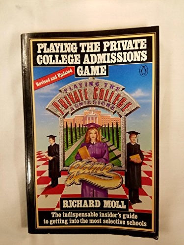 Playing the Private College Admissions Game