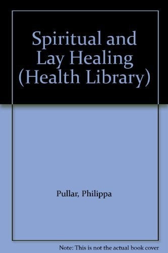 Spiritual and Lay Healing