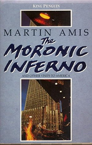 The Moronic Inferno And Other Visits to America