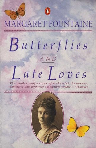 Butterflies and Late Loves
