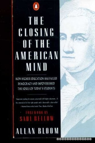 The Closing of the American Mind