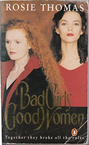 Bad Girls, Good Women