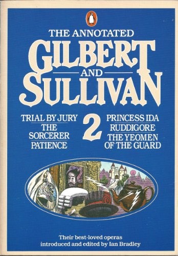 The Annotated Gilbert And Sullivan 2