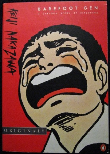 Barefoot Gen - A Cartoon Story of Hiroshima
