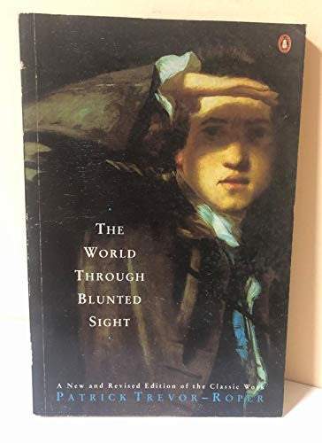 The World Through Blunted Sight