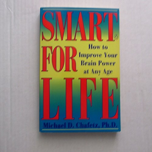 Chafetz Michael D. : Smart for Life