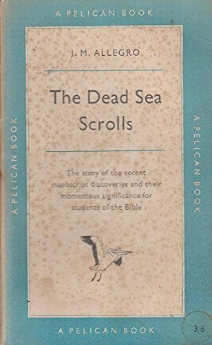 The Dead Sea Scrolls