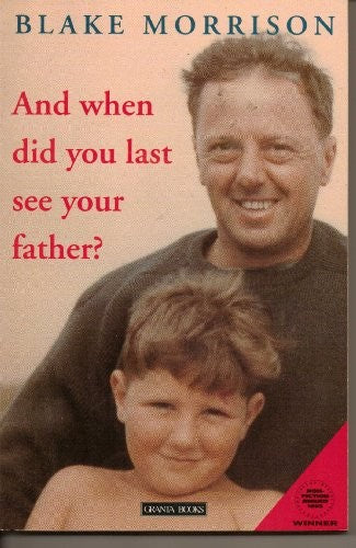 And When Did You Last See Your Father?