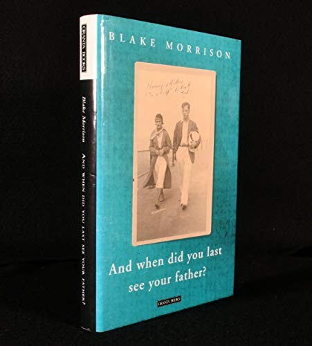 And When Did You Last See Your Father?