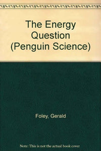 The Energy Question 