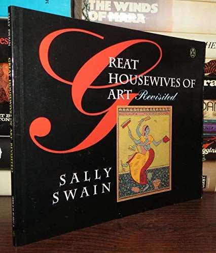 Swain Sally : Great Housewives of Art 2