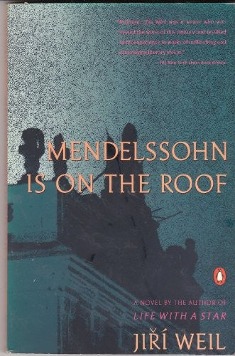 Weil Jiri : Mendelssohn is on the Roof