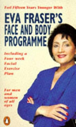 Eva Fraser's Face and Body Programme
