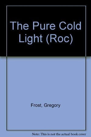 The Pure Cold Light