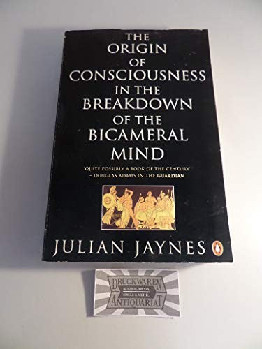 The Origin of Consciousness in the Breakdown of the Bicameral Mind