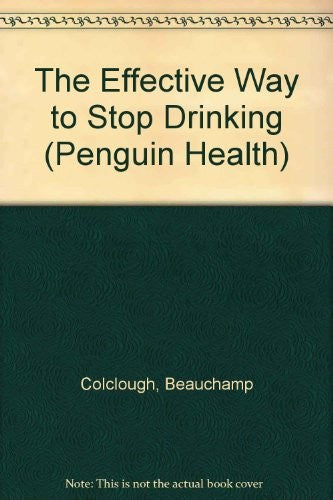 The Effective Way to Stop Drinking