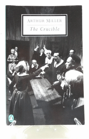 The Crucible: a Play in Four Acts