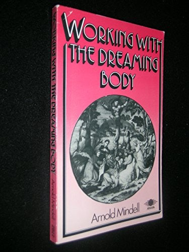 Working with the Dreaming Body
