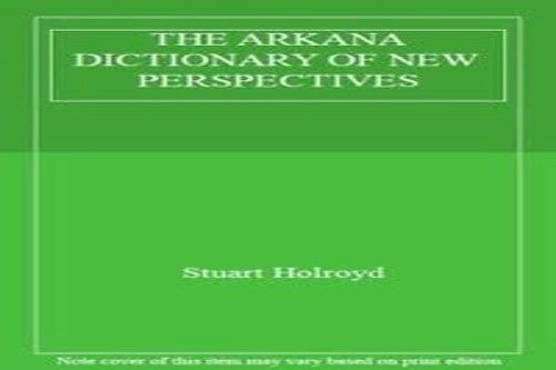 The Arkana Dictionary of New Perspectives