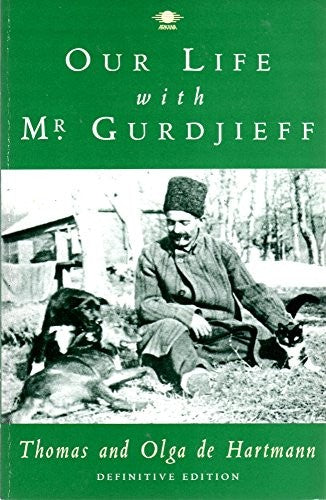 Our Life with Mr. Gurdjieff