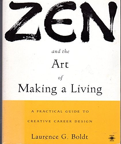 Zen and the Art of Making a Living in the Post-modern World