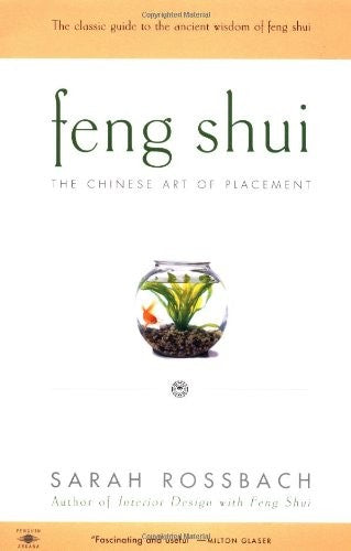 Feng Shui: the Chinese Art of Placement