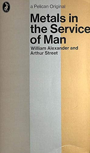 Metals in the Service of Man