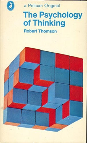The Psychology of Thinking