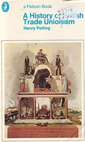 A History of British Trade Unionism