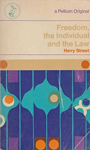 Freedom, the Individual and the Law