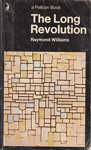 The Long Revolution