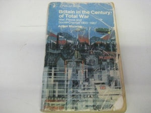 Britain in the Century of Total War