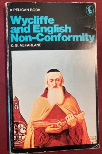 John Wycliffe and the Beginnings of English Nonconformity