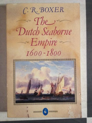 The Dutch Seaborne Empire